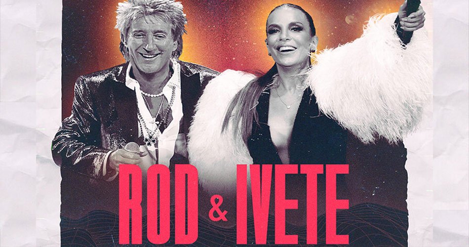 Rod Stewart & Ivete Sangalo