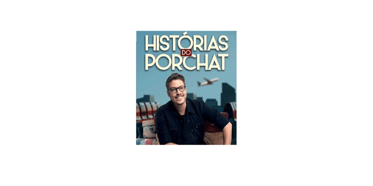 “Historias Do Porchat”